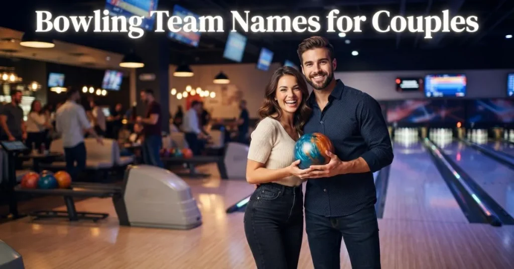 Bowling Team Names for Couples