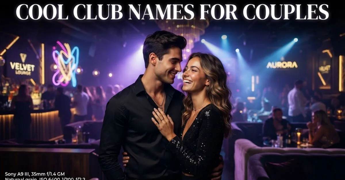 Cool Club Names For Couples
